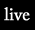 live